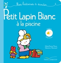 TOUT CARTON SONORE - PETIT LAPIN BLANC A LA PISCINE