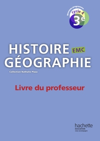 Histoire Géographie EMC, Plaza 3e, Livre du professeur