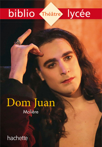 BIBLIOLYCEE - DOM JUAN, MOLIERE