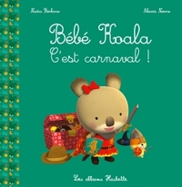 BEBE KOALA - C'EST CARNAVAL !