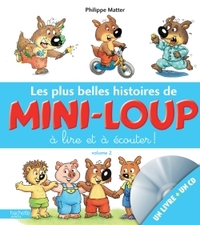 Les plus belles histoires de Mini-Loup à lire et à écouter