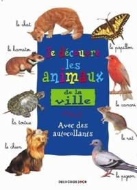 ANIMAUX DE LA:FERME,VILLE,FORETS,MERS ET BOIS