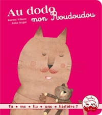 Tu me lis une histoire? - Au dodo, mon roudoudou