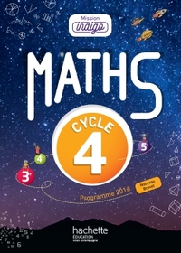 Mathématiques, Mission Indigo Cycle 4, Livre de l'élève