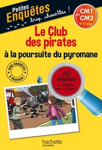 Le Club des pirates à la poursuite du pyromane - CM1 et CM2