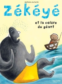 ZEKEYE ET LA COLERE DU GEANT