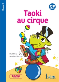 Taoki et compagnie CP, Album Taoki au cirque, niveau 2