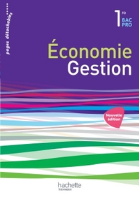 Economie Gestion 1re Bac Pro, Livre de l'élève (consommable)