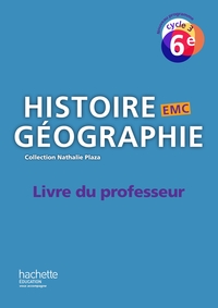 Histoire Géographie EMC, Plaza 6e, Livre du professeur