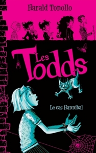 LES TODDS - TOME 2 - LE CAS HANNIBAL