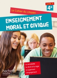 Cahier du citoyen, Enseignement Moral et Civique 4e, Cahier d'activités