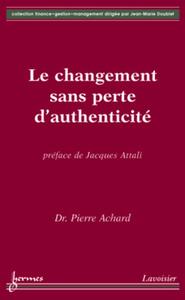 Le changement sans perte d'authenticité