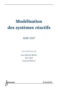 Modélisation des systèmes réactifs - actes de MSR 2007, 17-19 octobre 2007, Lyon, France