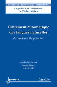 Traitement automatique des langues naturelles - de l'analyse à l'application