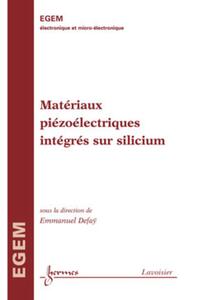 Matériaux piézoélectriques intégrés sur silicium