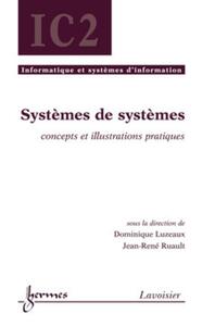 SYSTEMES DE SYSTEMES : CONCEPTS ET ILLUSTRATIONS PRATIQUES