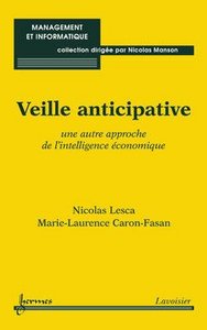 Veille anticipative - une autre approche de l'intelligence économique