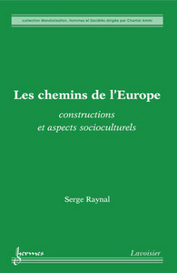 Les chemins de l'Europe - constructions et aspects socioculturels