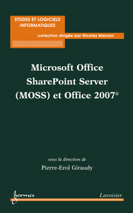 Microsoft Office SharePoint Serveur (MOSS) et Office 2007