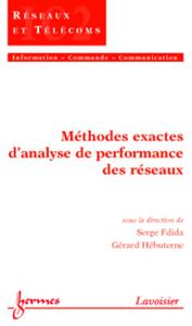 Méthodes exactes d'analyse de performance des réseaux