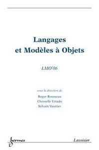 Langages et modèles à objets - actes [de la 12e conférence Langages et modèles à objets], LMO 2006,  22-24 mars 2006, Nîmes, Fr