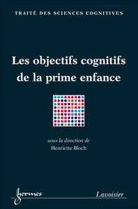Objectifs cognitifs de la prime enfance - action et connaissance
