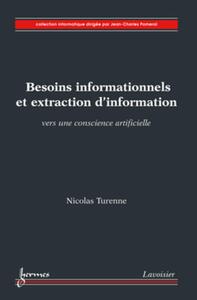 Besoins informationnels et extraction d'information. Vers une conscience artificielle