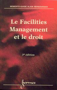 Le facilities management et le droit (3° Éd.)