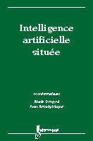 Intelligence artificielle située - cerveau, corps et environnement