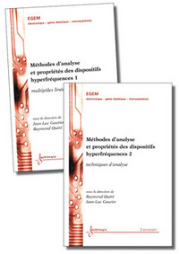 METHODES D'ANALYSE ET PROPRIETES DES DISPOSITIFS HYPERFREQUENCES (LES 2 VOLUMES) (TRAITE EGEM, SERIE