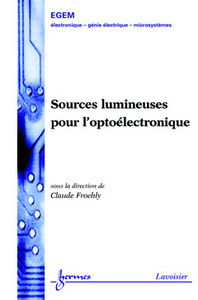 Sources lumineuses pour l'optoélectronique