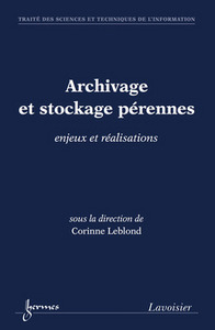 Archivage et stockage pérennes - enjeux et réalisations