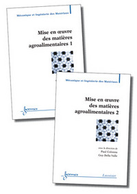 MISE EN OEUVRE DES MATIERES AGROALIMENTAIRES (LES 2 VOLUMES) (TRAITE MIM, SERIE POLYMERES)