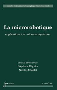 La microrobotique : applications à la micromanipulation