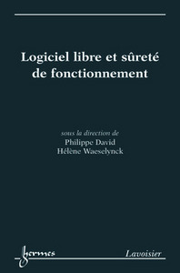 Logiciel libre et sûreté de fonctionnement - cas des systèmes critiques