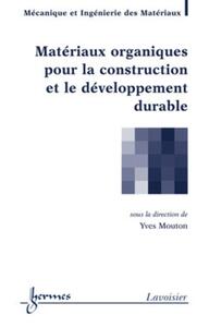 Matériaux organiques pour la construction et le développement durable