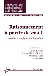 RAISONNEMENT A PARTIR DE CAS 1 CONCEPTION ET CONFIGURATION DE PRODUITS TRAITE IC2 SERIE INFORMATIQUE