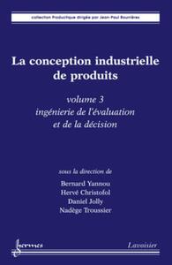 La conception industrielle de produits - volume 3