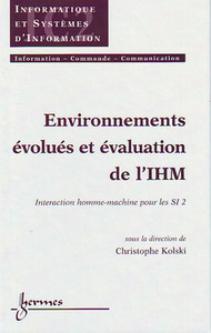 Environnements évolués et évaluation de l'IHM