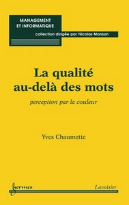 La qualité au-delà des mots - perception par la couleur