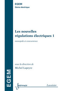 Les nouvelles régulations électriques