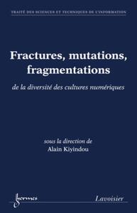 Fractures, mutations, fragmentations