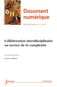 COLLABORATION INTERDISCIPLINAIRE AU SERVICE DE LA COMPLEXITE DOCUMENT NUMERIQUE RSTI SERIE DN VOL 14