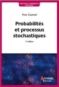 Probabilités et processus stochastiques (2° Éd.)