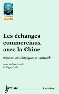 Les échanges commerciaux avec la Chine - aspects sociologiques et culturels