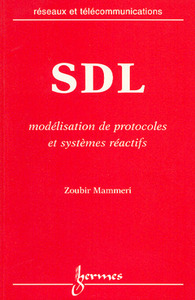 SDL - modélisation de protocoles et systèmes réactifs