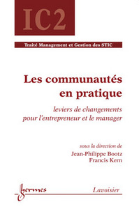 Les communautés en pratique - leviers de changements pour l'entrepreneur et le manager