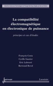 La compatibilité électromagnétique en électronique de puissance