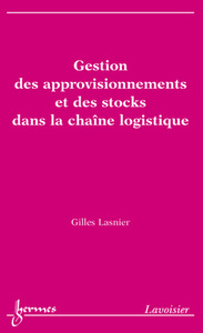 Gestion des approvisionnements et des stocks dans la chaîne logistique