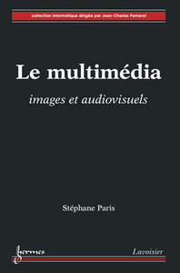 Le multimédia - images et audiovisuels